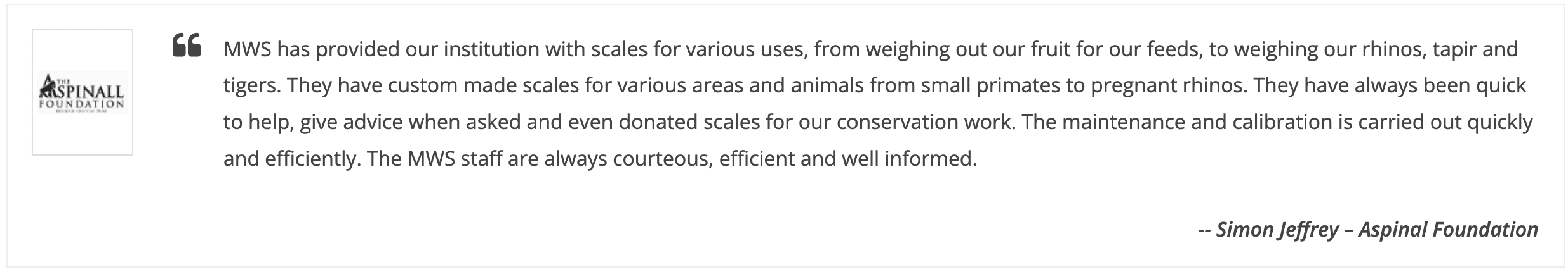 mws customer testimonial from Aspinal Foundation for bespoke custom weighing scales